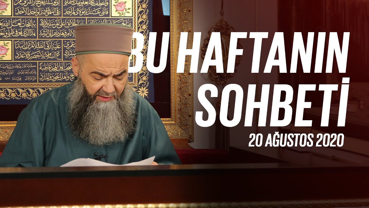 Bu Haftanın Sohbeti Cübbeli Ahmet Hoca