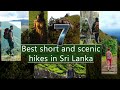 7 Best short and scenic hikes | Sri Lanka