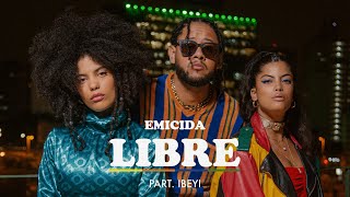 Emicida - Libre part. Ibeyi