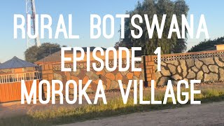 Rural Botswana || Moroka village || Village lifestyle