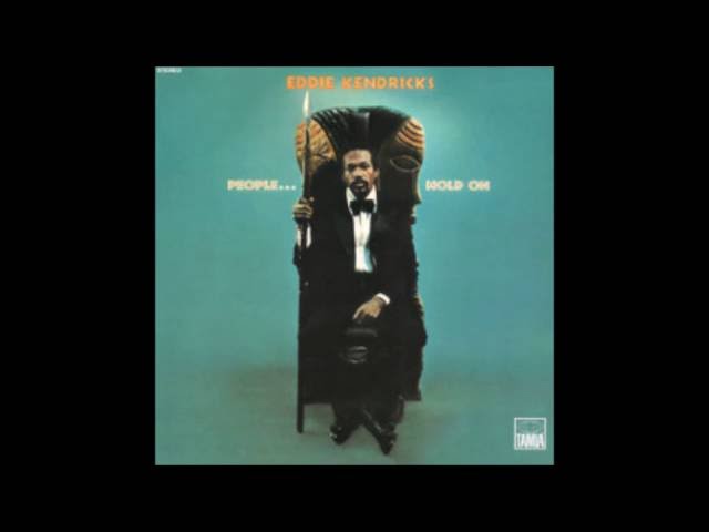 Eddie Kendricks - Girl You Need A Change Of Mind