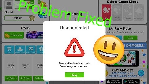 Agar io how to fix Disconnected Issue !! Fixed without using VPN