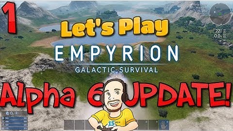 Empyrion Galactic Survival Alpha 6 - Empyrion Gameplay Let