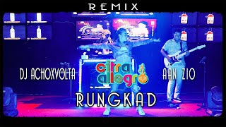 DJ Rungkad - Citra Allegro x DJ Achoxvolta x Aan Zio