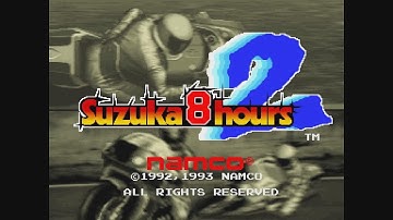 20 Mins Of...Suzuka 8 Hours 2 Custom Intro (US/Arcade)