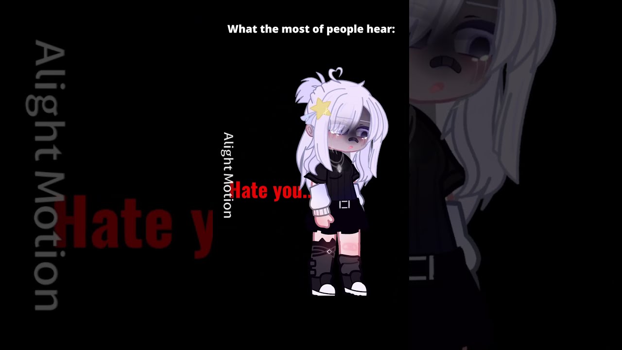 Why Would I Hate You Gacha Trend Pov Funny Real Vent Youtubeshorts Shorts