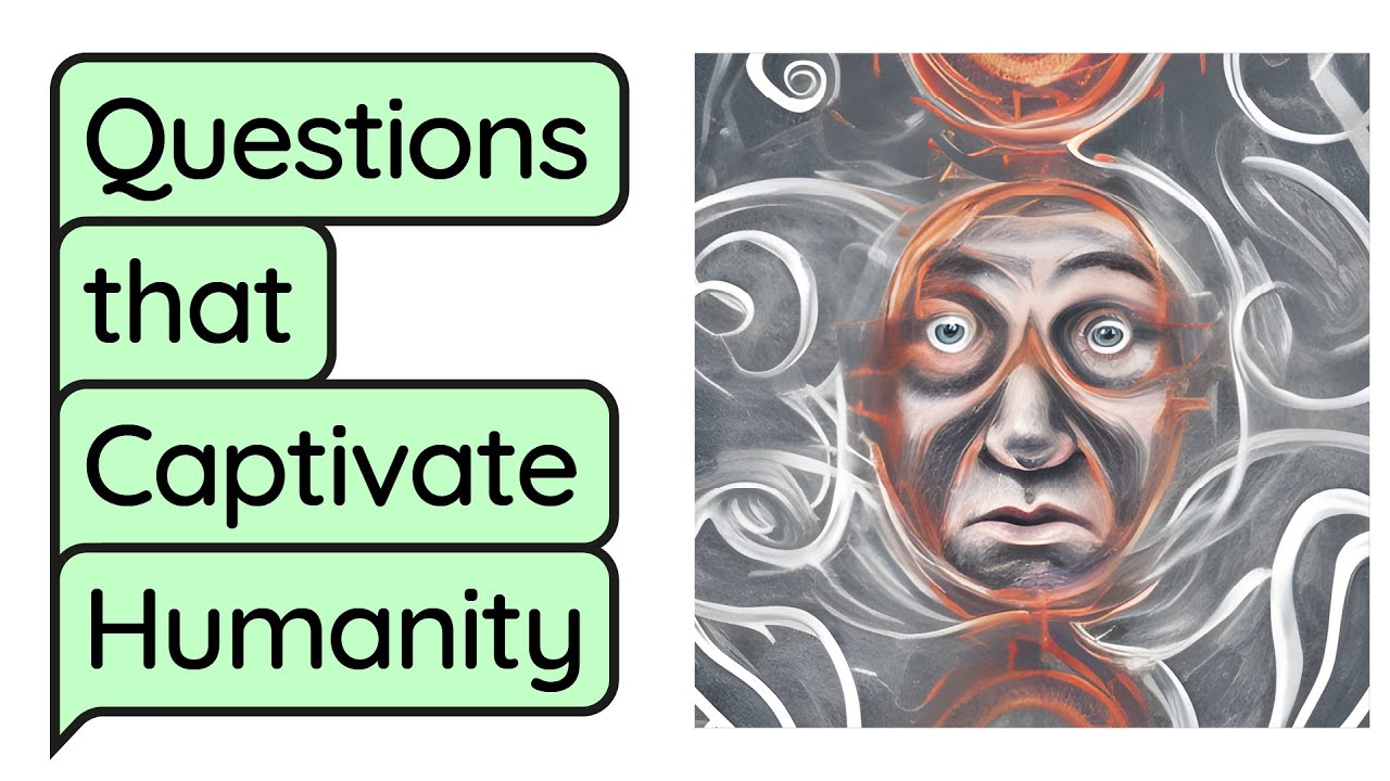 Question Humanity Questions That Captivate Humanity - YouTube