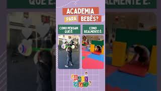 Você Sabe O Que É Uma Academia Para Bebês?