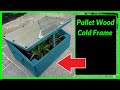 How to make a Cold frame / Seed Propagator out of Pallet Wood & Scrap