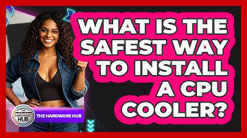What Is The Safest Way To Install A CPU Cooler? - The Hardware Hub