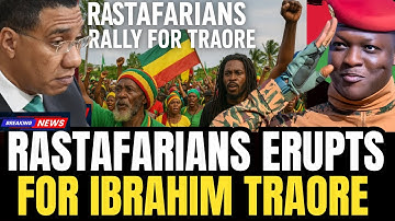 Rastafarians Rally In Montego Bay To Support Burkina Faso Leader Ibrahim Traore