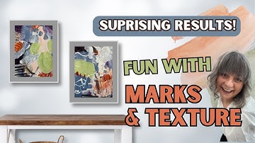Mark-Making & Texture: Create Abstract Art You’ll Love