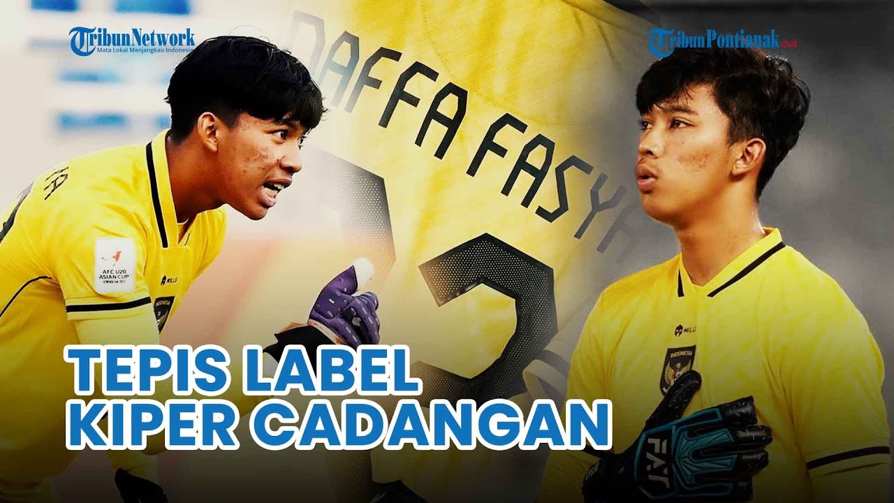Sosok Daffa Fasya Kiper Andalan Timnas U20 Berawal Dari Penghangat Bangku Cadangan