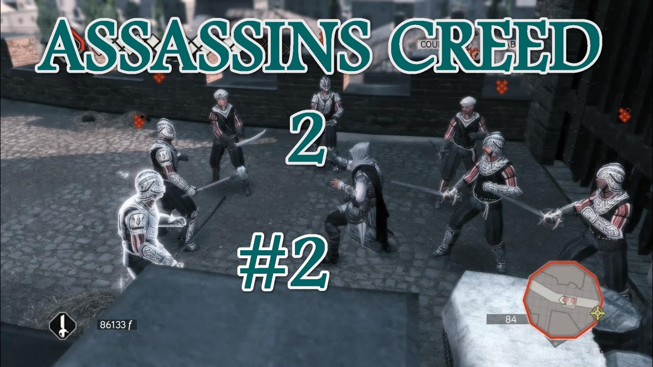 ASSASSINS CREED 2 PLAY THROUGH EPISODE 2 I LOVE ASSASSINS CREED 2 - YouTube