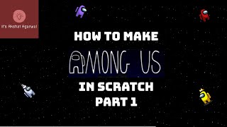 Amoung Us in Scratch - The Ultimate Guide to learn coding in Scratch