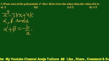 MCQ 3. If one zero of the polynomial  x2-3kx+ 4k be twice the other, then the value of k is: