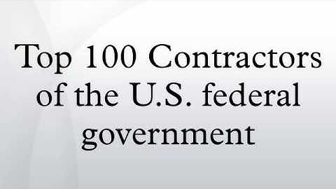 Top 100 contractors of the u s federal government năm 2024