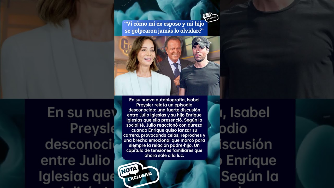 😱 Isabel Preysler destapa pelea entre Julio y Enrique
