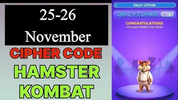 Hamster Kombat Daily Cipher | Hamster Kombat Daily Cipher Today 25 November | Hamster Kombat Cipher