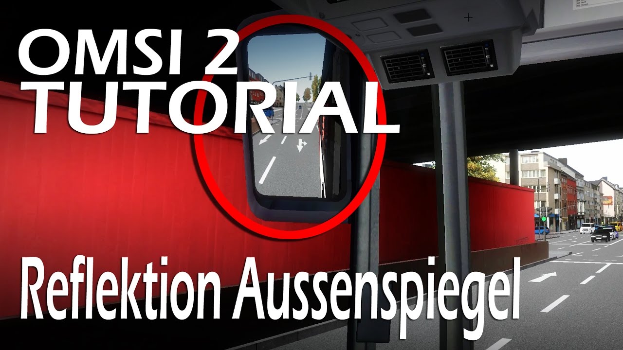 Aussenspiegel immer aktualisieren | OMSI 2 Tutorial