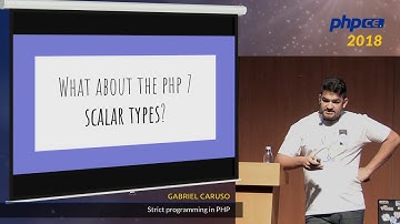 Gabriel Caruso: Strict programming in PHP - phpCE 2018