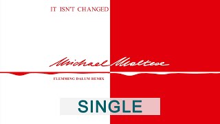 Michael Maltese - It Isn´t Changed (Flemming Dalum Remix Edit) 🇮🇹 🕺🏻 Italo Disco Classic 💿 🎶