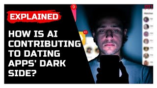 PTI Explainer: How is AI contributing to dating apps' dark side? screenshot 2