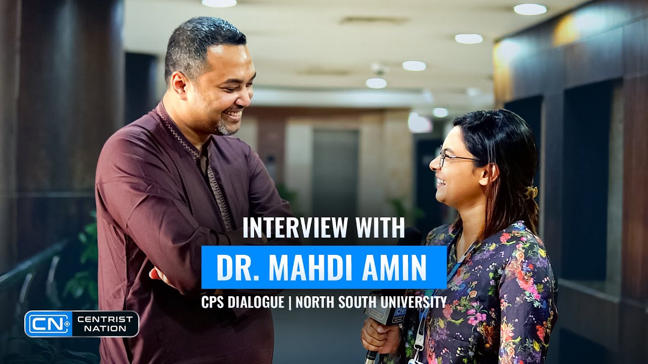 Dr. Mahdi Amin on July Declaration, BNP's Future & Youth Reform | CPS Dialogue | NSU