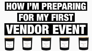 How I'm Preparing For My First Farmers Market/Craft Fair | My Handmade Soy Candle Business