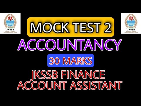 MOCK TEST 2 || ACCOUNTANCY || 30 MARKS || JKSSB FINANCE ACCOUNT ASSISTANT ||