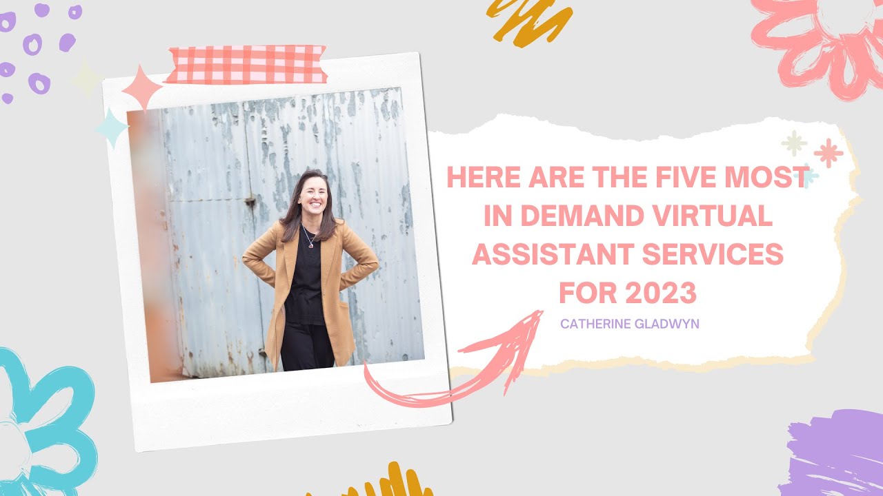 Here are the five most in demand Virtual Assistant services for 2023 ...