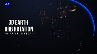3D Earth Orb Rotation Animation - AFTER EFFECTS