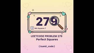 Leetcode 279 | Perfect Squares – Minimum Number of Perfect Squares