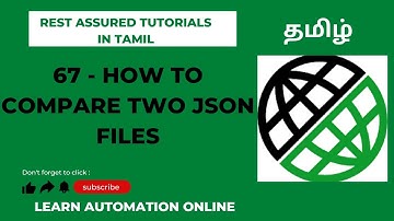 Rest Assured | 67 | Interview question | How to compare Two json files | தமிழ்