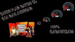 Hacer el GTA San Andreas Mas Rapido|Loquendo|Nuevo Metodo|2016|