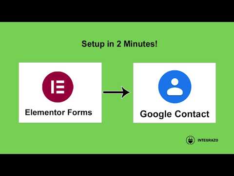 Elementor Forms to Google Contacts Integration in WordPress (Free Plugin) | Integrazo Automator