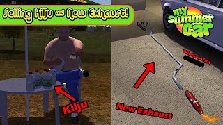 Selling KILJU and NEW EXAUST! | My Summer Car 2022