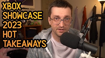 Xbox Showcase 2023 Hot Takeaways