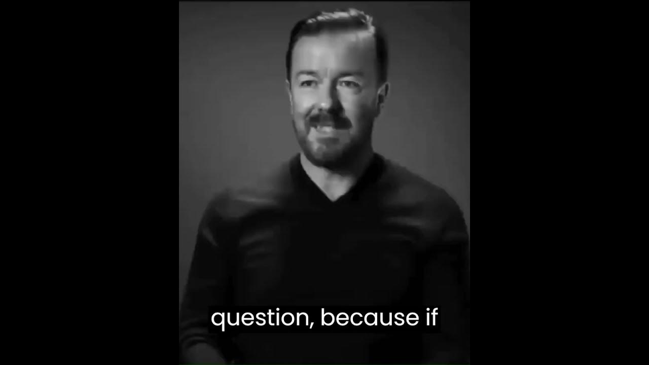 Ricky Gervais - Do You Believe In God - YouTube