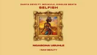 Danya Devs Ft Mzukulu Kinglee Beats SELFISH 
