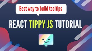 Tippy JS Tutorial | How to build tooltips in ReactJs