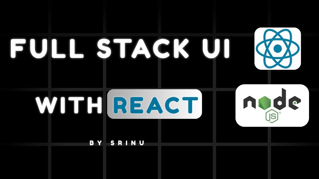Full Stack UI with React by Srinu | Learn React UI Development Step-by ...