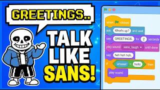 Get Sans's Voice in Scratch in Under 5 Minutes!