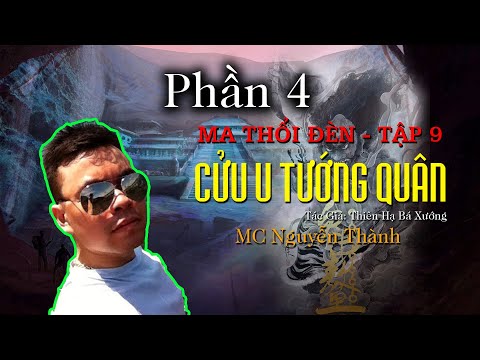 Video Ma Thổi Đèn Tập 9 Mới - Cửu U Tướng Quân [ Phần 4 ]... - youtube