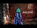 LA MAGIA DE GELEDÉ en BENIN