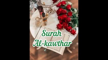 Surah Al-Kawthar (سورة الکوثر )||Surah No/108