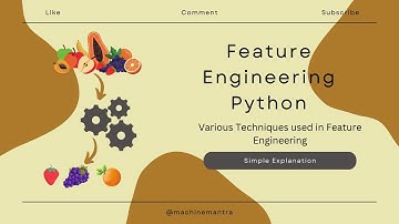 What is Feature Engineering in Machine Learning (Part 1) | Machine Mantra