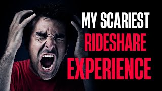 My Scariest rideshare Experience | Uber driver scary Experience| Rideshare crazy stories