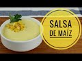 Salsa de Maíz / Como Hacer Salsa de Maíz/ Fácil y Rápida