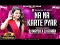 Mehki hawayein ye mehki fizayen  na na karte pyar  insta trending  dj mayur x dj rohan